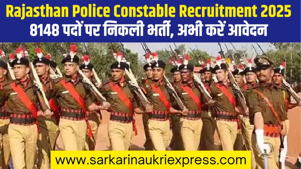 Rajasthan Police Constable Recruitment 2025 Apply Online for 8148 Posts (1)